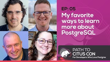 My favorite ways to learn more about PostgreSQL w/Grant Fritchey & Ryan Booz | Talking Postgres Ep05