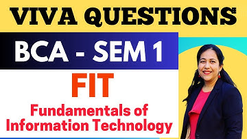 Most Important Viva Questions for Fundamentals of Computer & IT. BCA Semester - 1 IP University