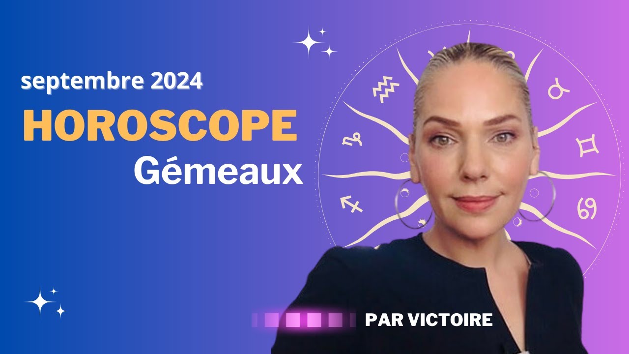Horoscope Gmeaux 2024