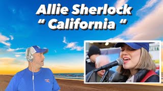 Allie Sherlock - " Performing Her Original Song [ California ] LIVE " - ( Reaction )