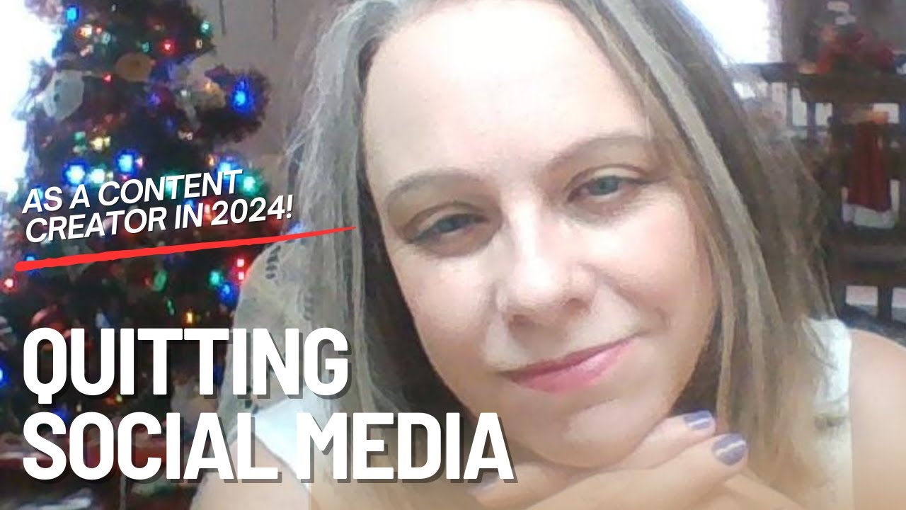 I'm Quitting Social Media in 2024 as a Content Creator Here's Why