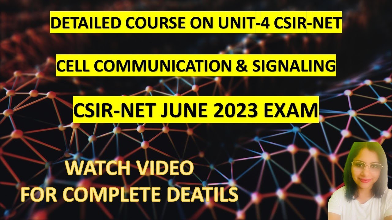 DETAILED COURSE ON CELL COMMUNICATION & SIGNALING | UNIT 4 | CSIR-NET ...