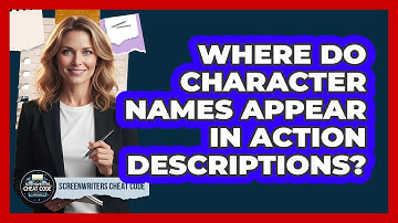 Where Do Character Names Appear In Action Descriptions?