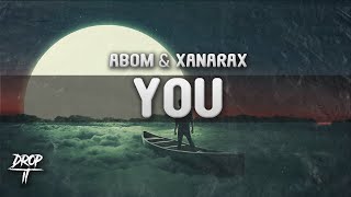 ABoM &amp; Xanarax - You (Copyright Free)