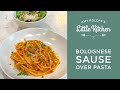 Bolognese Sause Over Pasta | Amy Roloff's Little Kitchen