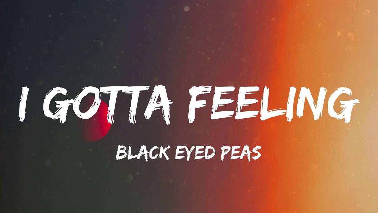 Black Eyed Peas - I Gotta Feeling (Lyric Video) | Kesha, One Direction,...