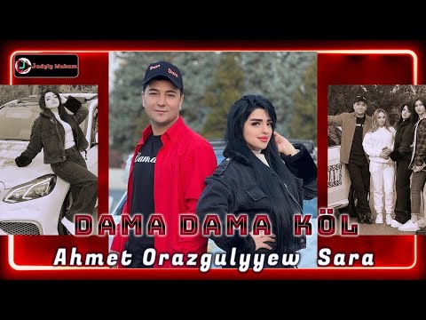 ( Dam Dam ) Ahmet Orazgulyyew | Sara 2023 Aydymlar