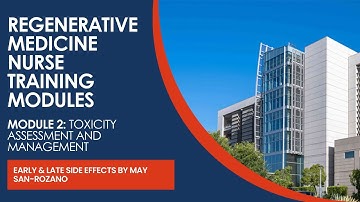 Module 2: Toxicity Assessment and Management | Early & Late Side Effects