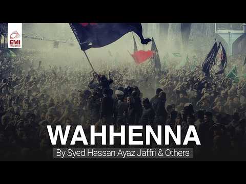 Wahhenna | Syed Hassan Ayaz Jaffri & Others | @EMIPakistanSpiritual