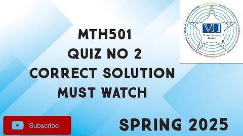 MTH501 Quiz No 2 Solution Spring 2025 | mth501 quiz 2 solution spring 2025|mth501 quiz 2 solution