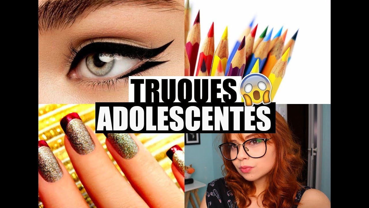 TRUQUES PARA ADOLESCENTES  #4em1
