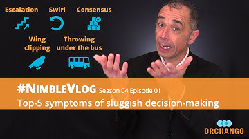 #NimbleVlog — S04 E01 Top-5 symptoms of sluggish decision-making