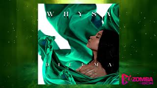 Whysa - Dilema (Audio Oficial) [2020]