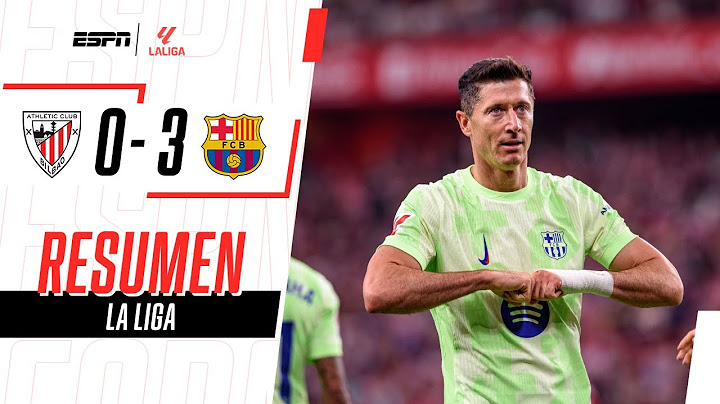 DOBLETE DE LEWANDOWSKI Y EL CAMPEÓN CERRÓ LA LIGA CON GOLEADA | Ath. Bilbao 0-3 Barcelona | RESUMEN
