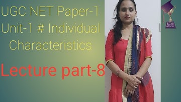 UGC NET Paper-1# UNIT-1# Individual Differences