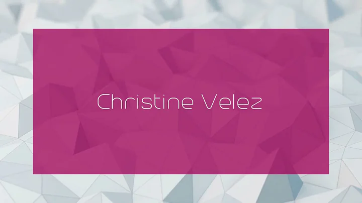 Christine Velez - appearance