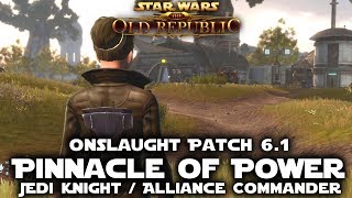 SWTOR: Pinnacles of Power - Onslaught Patch 6.1 - Jedi Knight/Alliance Commander