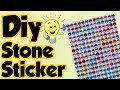 Diy Stone Sticker - How to make Stone Sticker at home/Homemade Stone Sticker/Diy Pearl Sticker