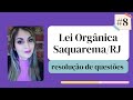 | CONCURSO SAQUAREMA | LEI ORGÂNICA DO MUNICÍPIO DE SAQUAREMA/RJ - #8