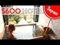 $600 Luxury HOTEL in JAPAN | In-Room Private Onsen