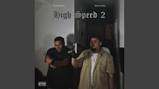 High Speed 2 (feat. BFG Taliban)