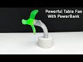 How To Make Powerful Rechargeable Table Fan With PowerBank From DC Motor at Home | Diy Fan Easy Way