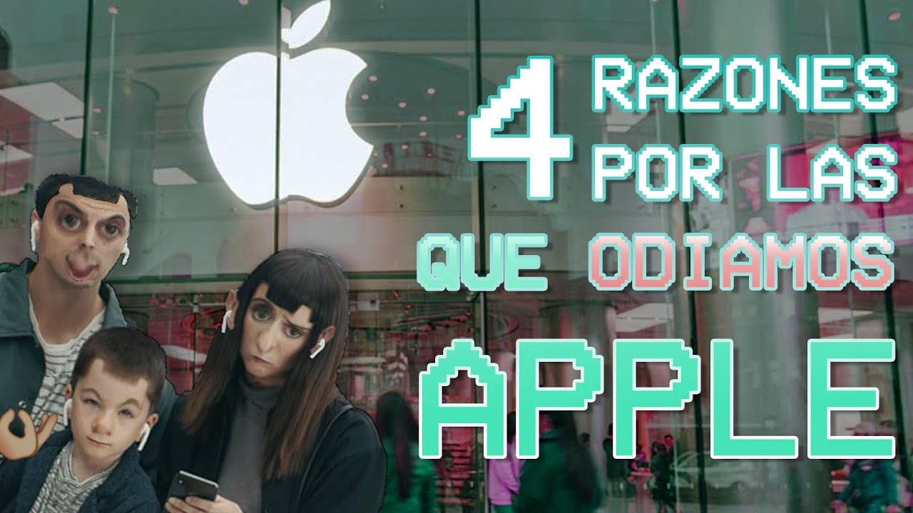 4 Razones por las que ODIAMOS APPLE | Crítica a apple