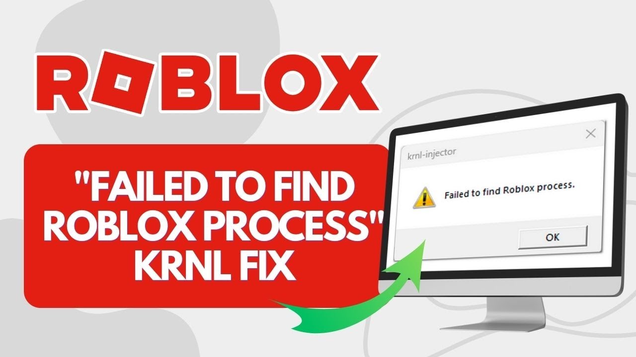 How To Fix “Failed to Find Roblox Process” KRNL Injector Error 