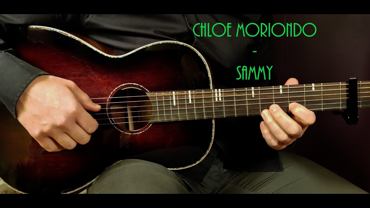 How to play CHLOE MORIONDO - SAMMY  Acoustic Guitar Lesson - Tutorial