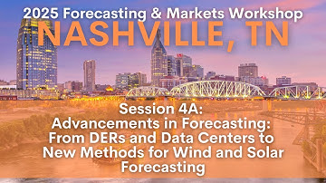 2025 Forecasting/Markets Workshop: Session 4A: Advancements in Forecasting