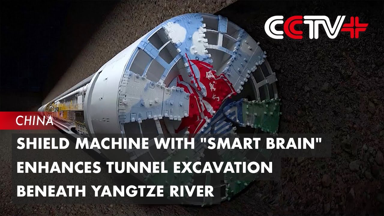Shield Machine with "Smart Brain" Enhances Tunnel Excavation Beneath ...