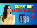 CARDIO SLIM TEA✅ ➡️DOES IT WORK ❌⚠️MY HONEST REVIEW