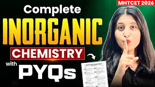 Complete Inorganic Chemistry for MHT CET 2026 🔥 | PYQs Strategy + Important Questions | Siona mam