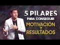 5 Pilares para conseguir MOTIVACIÓN y RESULTADOS - Carlos Delgado | Level UP