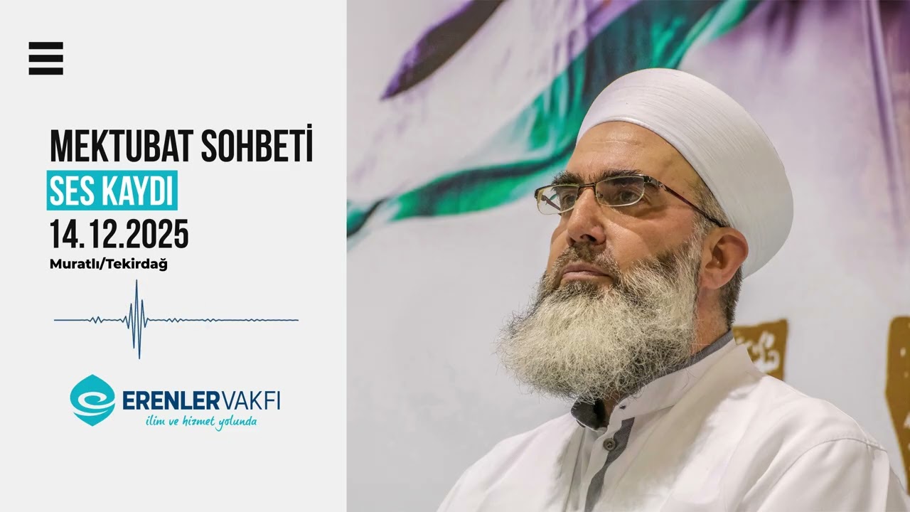 Her Mümin İslam'ın Bir Kapısının Bekçisidir | Mektubat Sohbetleri