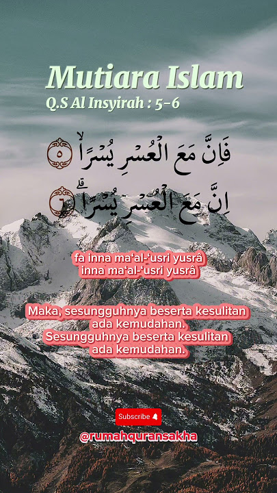 Maka, sesungguhnya beserta kesulitan ada kemudahan. Surat Al Insyirah Ayat 5-6 #suratalinsyirah