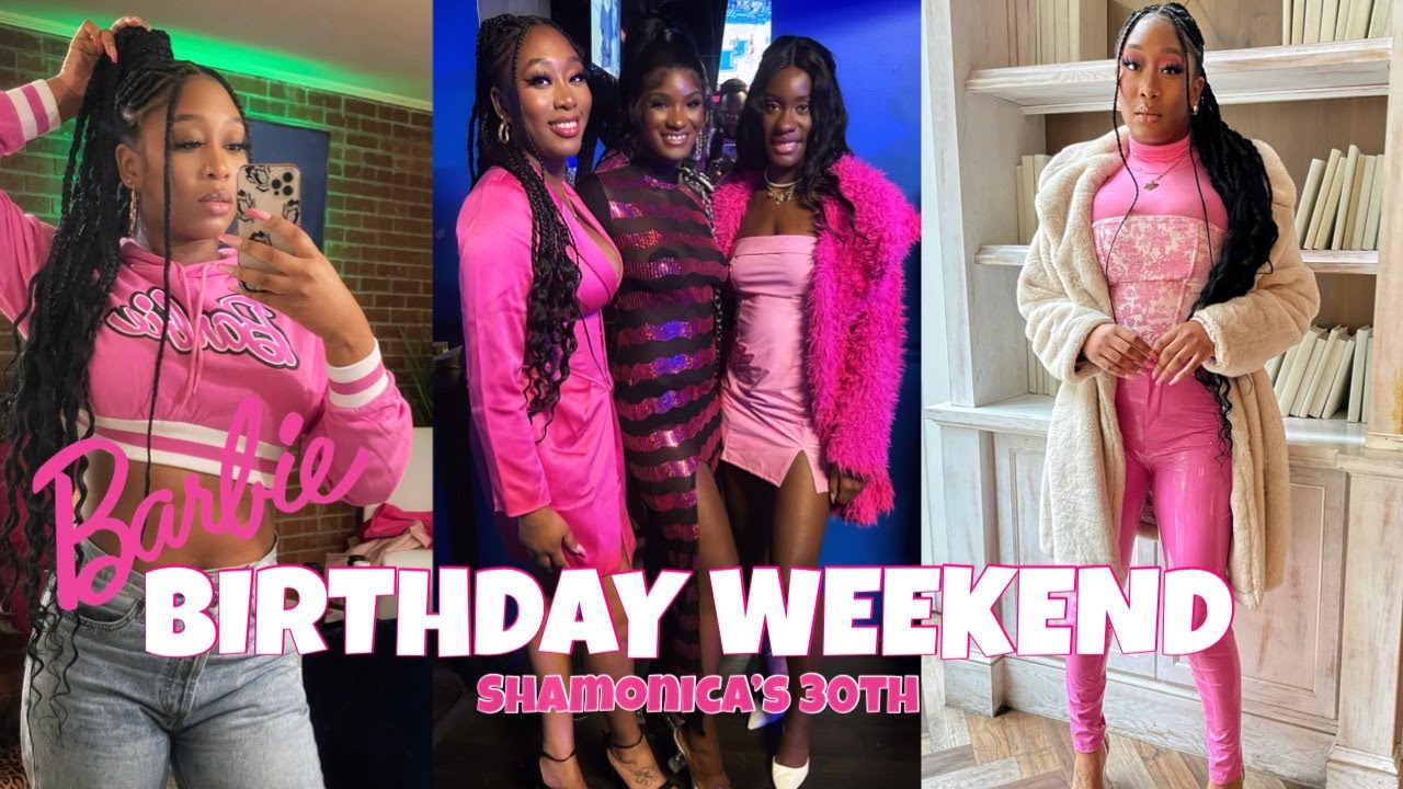 Black Barbie Weekend | 30th Birthday Party