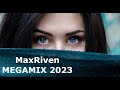 Maxriven  megamix 2023 dj adam mix