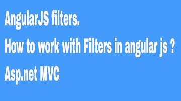 AngularJS filters How to work with Filters in angular js