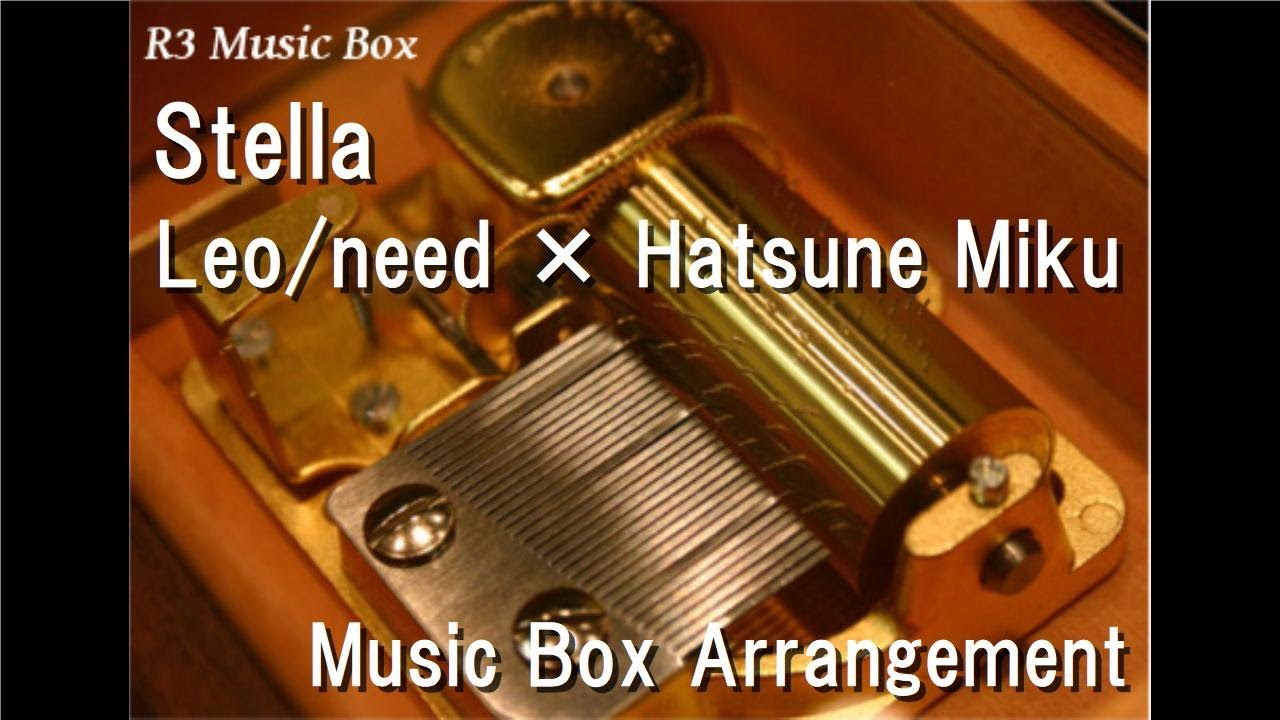 Stella/Leo/need × Hatsune Miku [Music Box] (Game "Project SEKAI COLORFUL STAGE! feat. Hatsune Miku")
