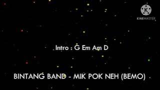 Bintang Band - Mik Pok Neh (karaoke)