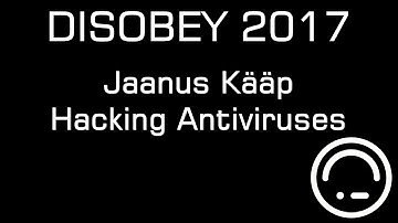Disobey 2017 - Jaanus Kääp - Hacking Antiviruses