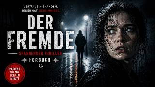 Der Fremde | Spannender Thriller Hörbuch 🔎🕵️