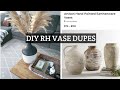 DIY RH VASE DUPES | Textured Vase