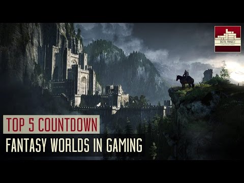 Top 5 Fantasy Worlds in Gaming