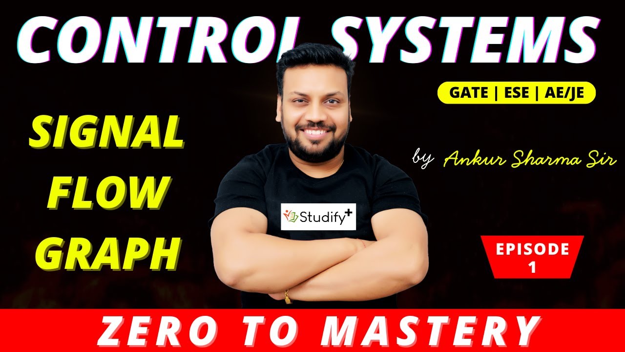 Signal Flow Graph Part 1 | Control Systems EC EE IN | GATE - ESE - AE ...