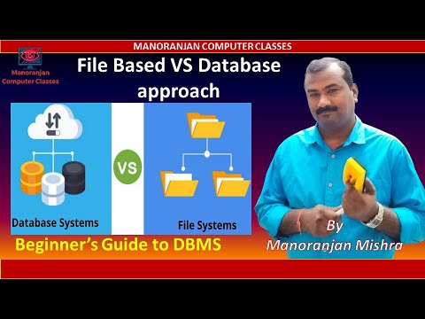 FILE BASED VS DATABASE APPROACH | ADVANTAGES OF DATABASE SYSTEM | Part ...
