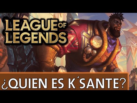 ¿Quién es K'Sante? EXPLICACIÓN //Universo LoL Explicado