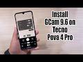 Download GCam 9.6 for Tecno Pova 4 Pro (Google Camera APK Port Install)
