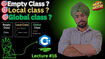 Empty Class vs Local Class vs Global Class in C++ 🔥 | Explained with Code & Real Examples!